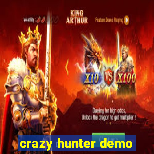 crazy hunter demo