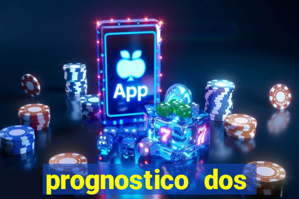 prognostico dos jogos de hoje