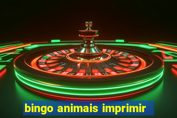 bingo animais imprimir