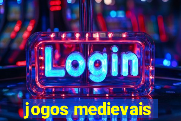 jogos medievais