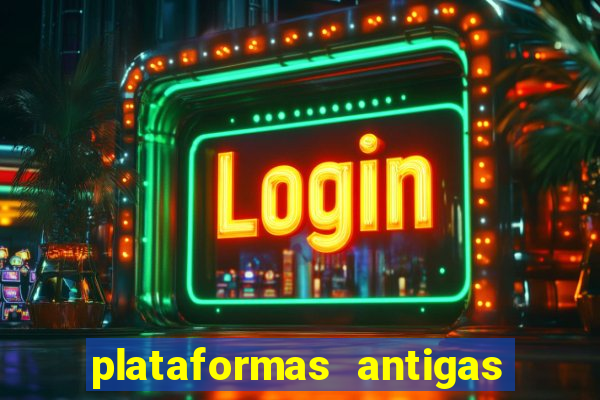 plataformas antigas de jogos