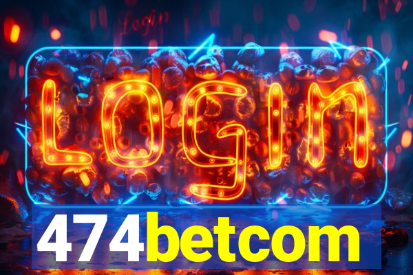 474betcom