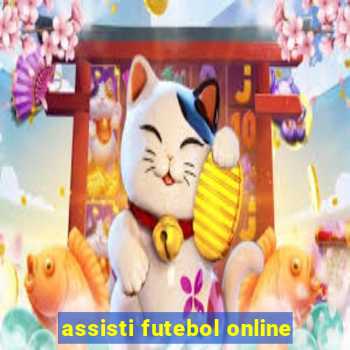 assisti futebol online