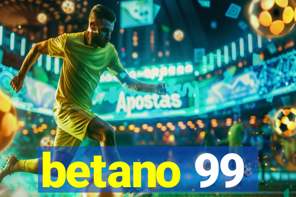 betano 99