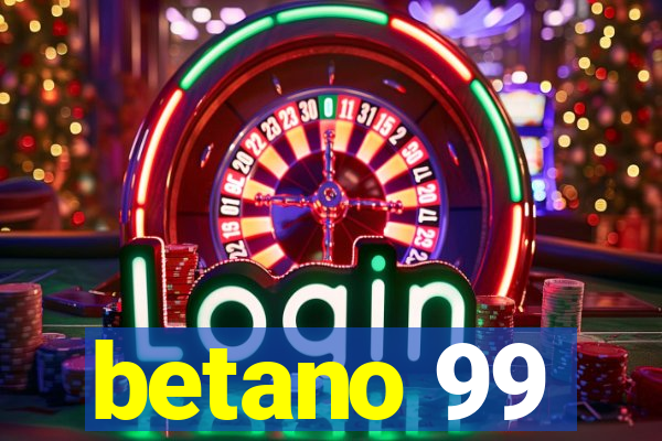 betano 99