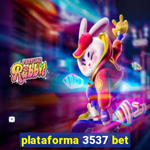 plataforma 3537 bet