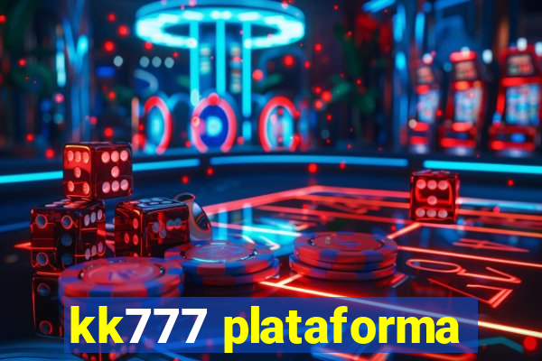 kk777 plataforma