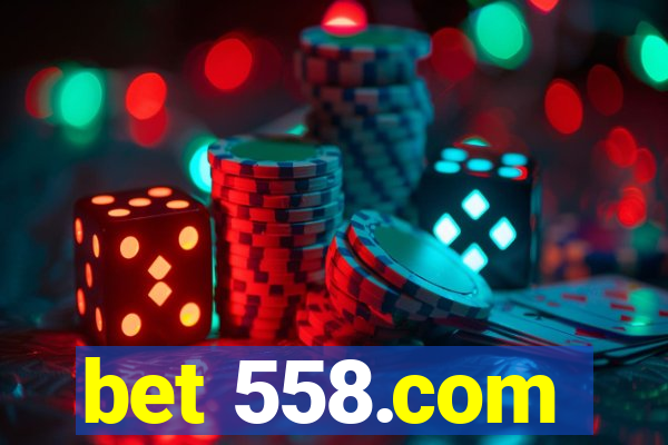 bet 558.com