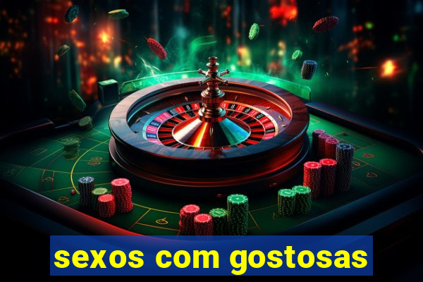 sexos com gostosas