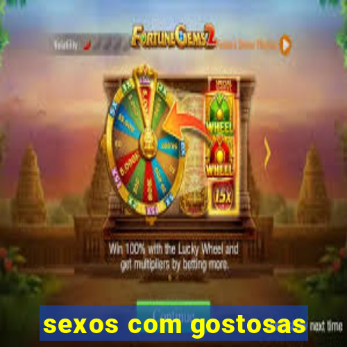 sexos com gostosas