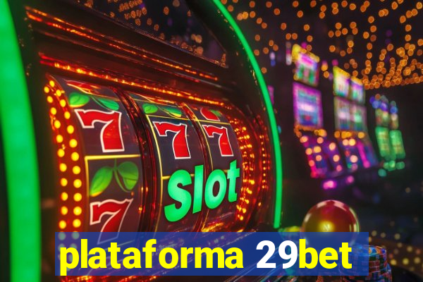 plataforma 29bet