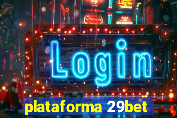 plataforma 29bet