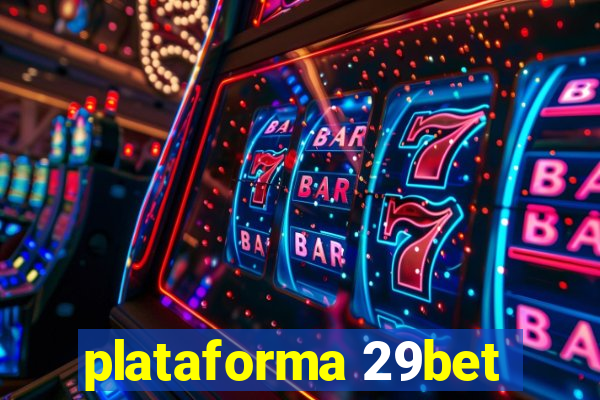 plataforma 29bet