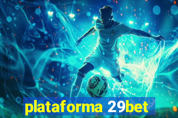 plataforma 29bet