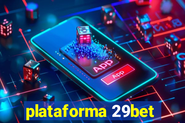 plataforma 29bet