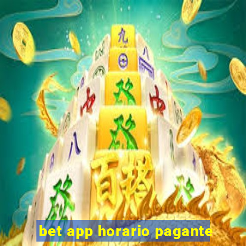 bet app horario pagante