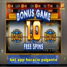 bet app horario pagante