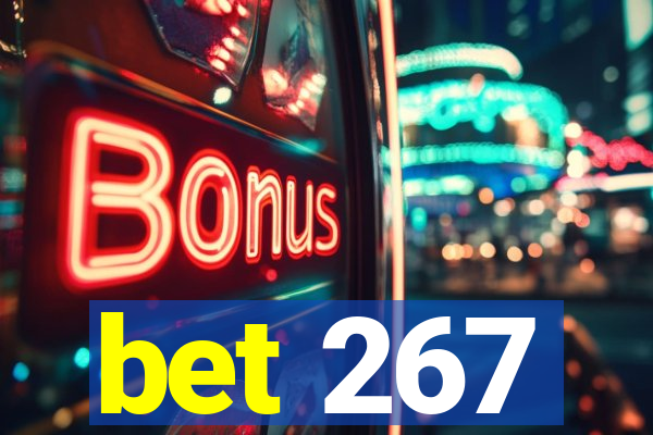 bet 267