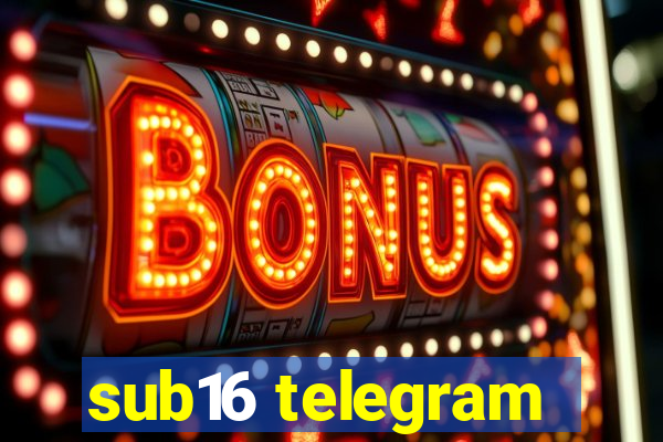 sub16 telegram