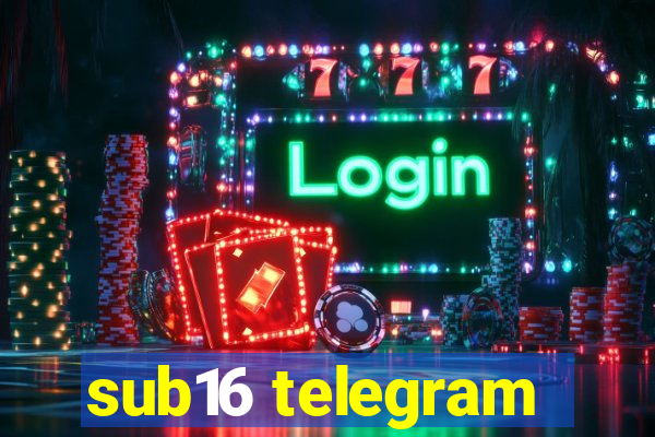 sub16 telegram