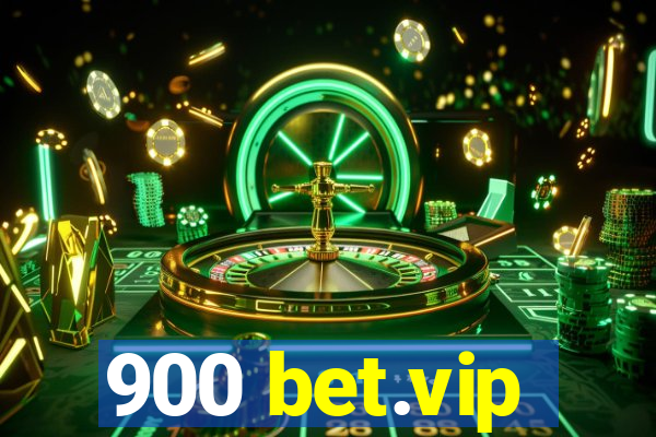 900 bet.vip