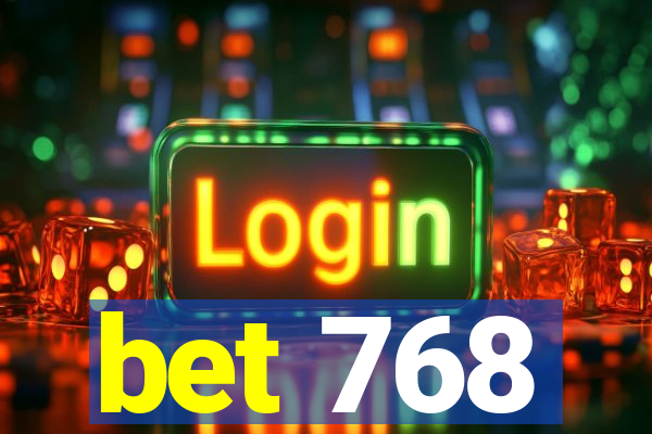 bet 768