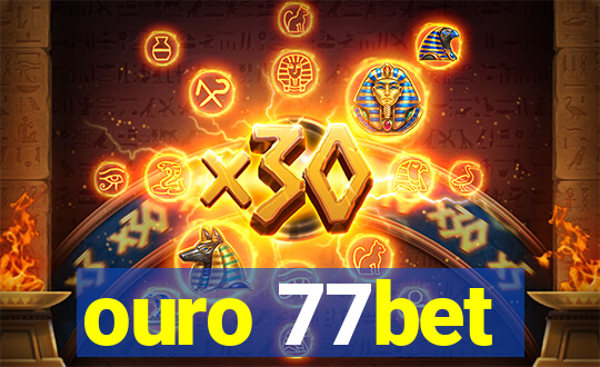 ouro 77bet