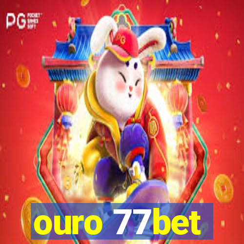 ouro 77bet