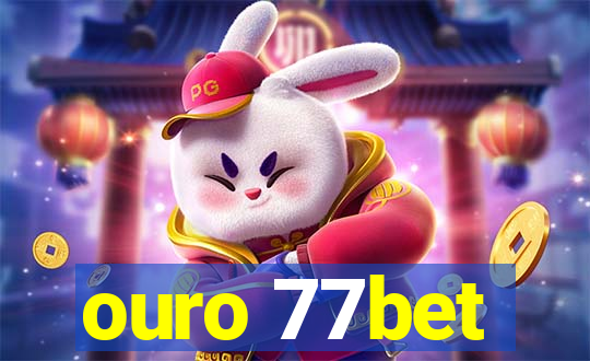 ouro 77bet