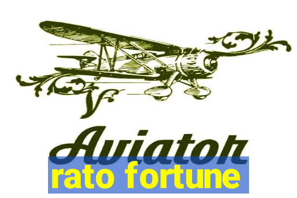 rato fortune