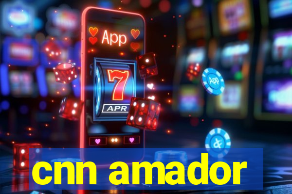 cnn amador