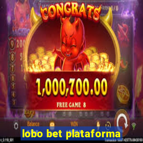 lobo bet plataforma