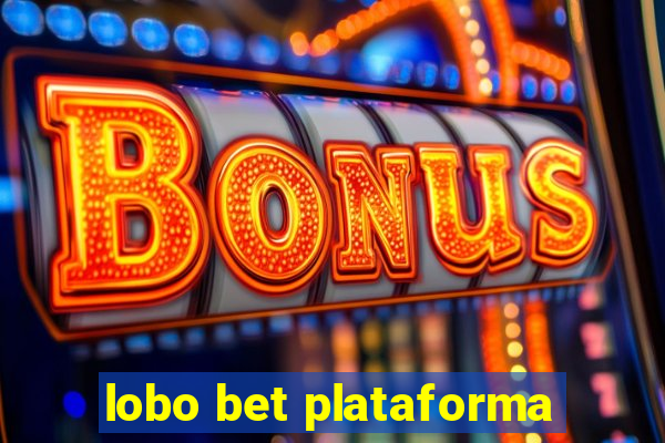 lobo bet plataforma