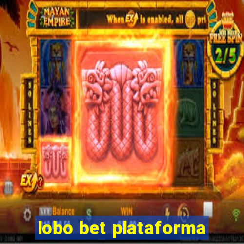 lobo bet plataforma