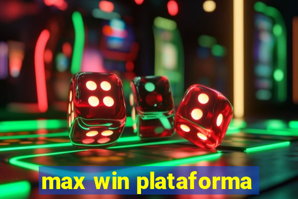 max win plataforma