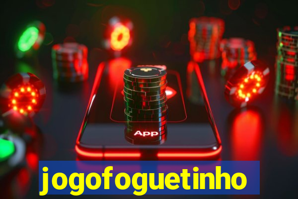 jogofoguetinho