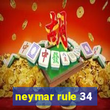 neymar rule 34