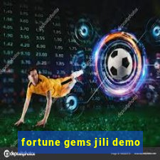 fortune gems jili demo