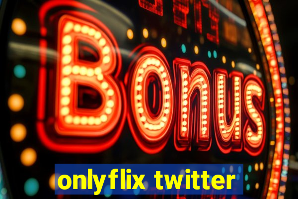 onlyflix twitter