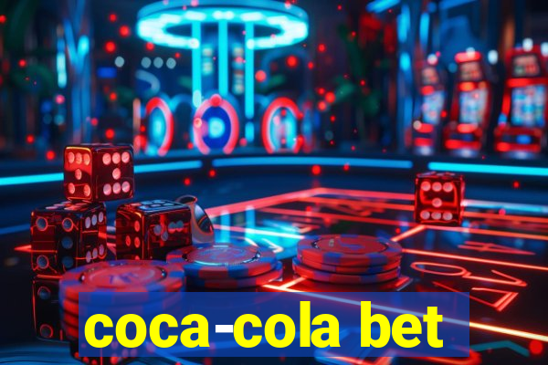 coca-cola bet