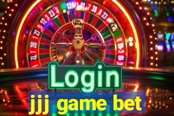 jjj game bet