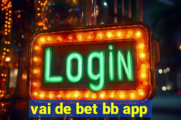 vai de bet bb app