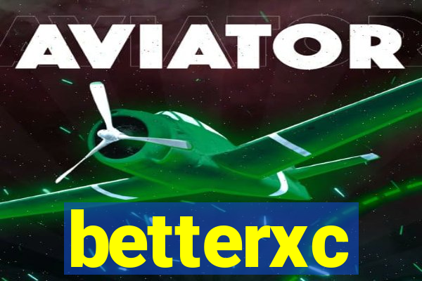 betterxc