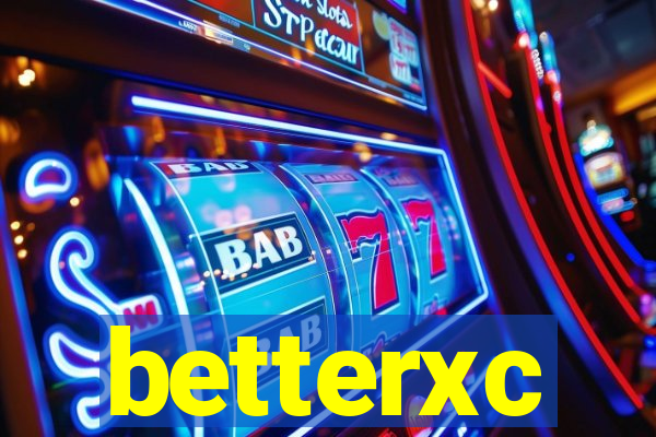 betterxc