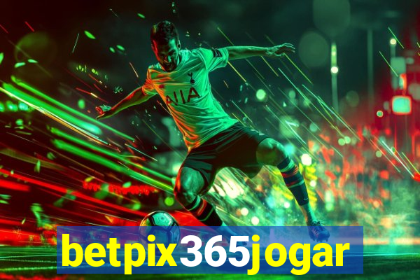 betpix365jogar