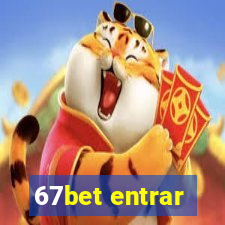 67bet entrar