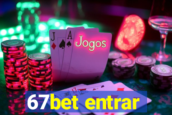 67bet entrar