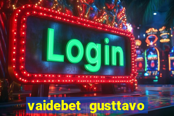 vaidebet gusttavo lima baixar