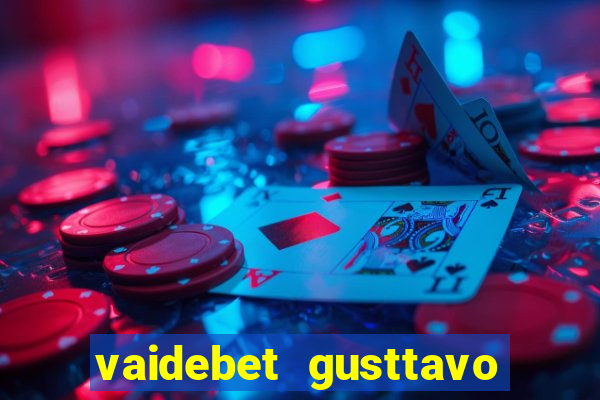 vaidebet gusttavo lima baixar