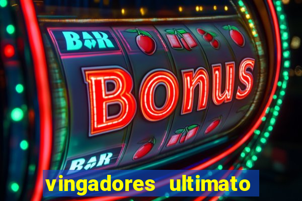 vingadores ultimato filme completo dublado gratis